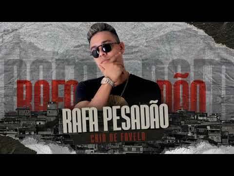 RAFA PESADÃO - CRIA DE FAVELA - MÚSICA NOVA - DJ CHAPA