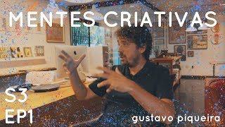 RETHINKING DESIGN - Gustavo Piqueira | MENTES CRIATIVAS EP1 S03
