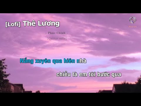 [Lofi chill] THÊ LƯƠNG - PHÚC CHINH (Guitar beat solo karaoke) | Muối SV
