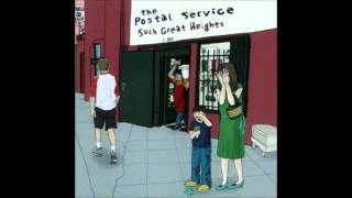 The Postal Service - There's Never Enough Time