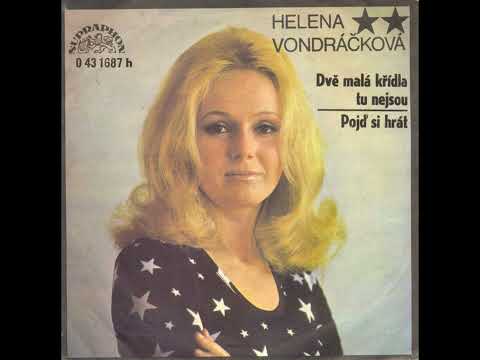 Helena Vondráčková - Dvě malá křídla tu nejsou (19.4.1974)