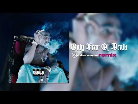 2Pac - Only Fear Of Death (Dxberwayne remix)