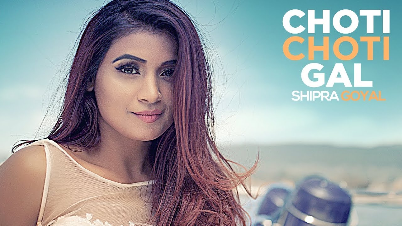 Choti Choti Gal Lyrics  | Choti Choti Gal | Shipra Goyal | Bob