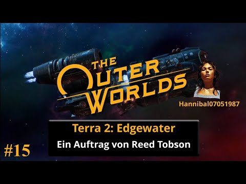 The Outer Worlds: Teil 15 - Ein Auftrag von Reed Tobson [PS4][deutsch/german]