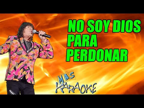 No Soy Dios Para Perdonar - Carlitos Mona Jiménez