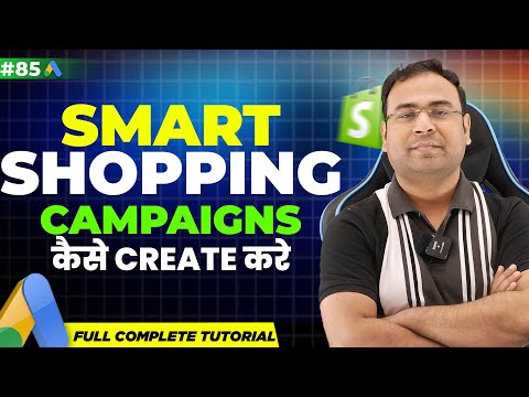 Shopping Ads Ecosystem How to Start Google Shopping Ads Google Ads Course 80