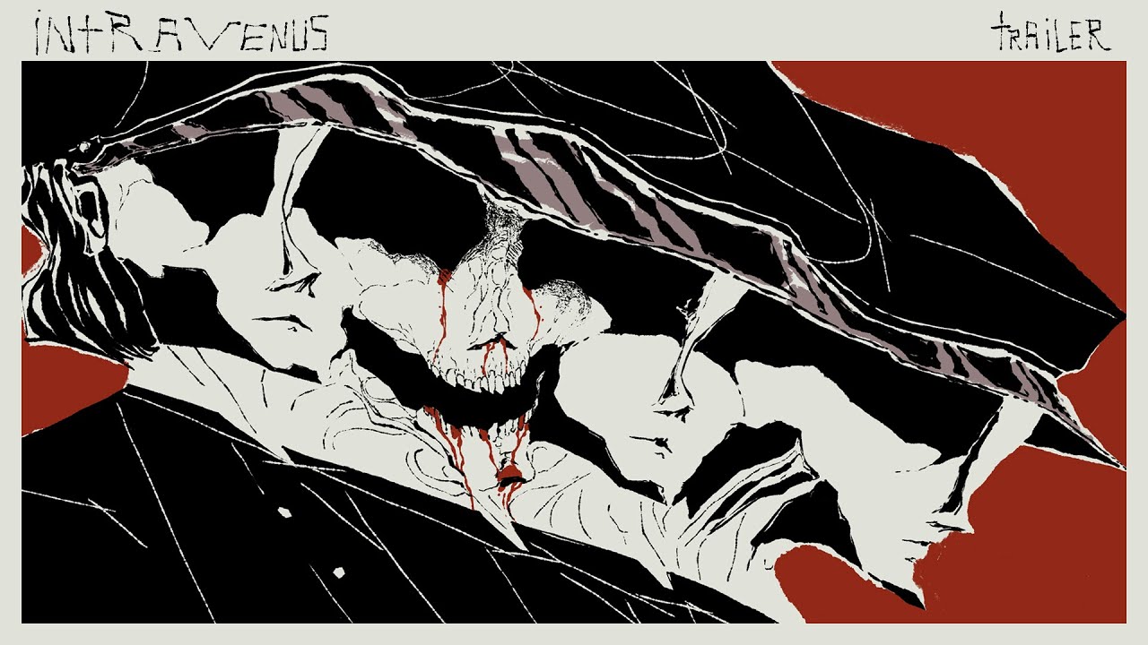 Intravenus (Trailer)