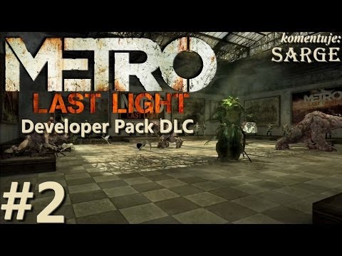 Metro : Last Light - Developer Pack PC