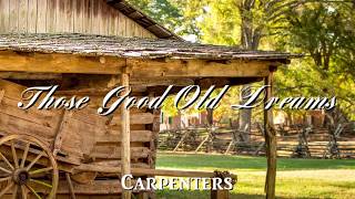 Those Good Old Dreams - Carpenters（日本語歌詞付き）