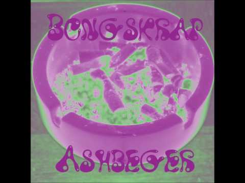 Bongskrap - Ashbeger (Full Album 2017)
