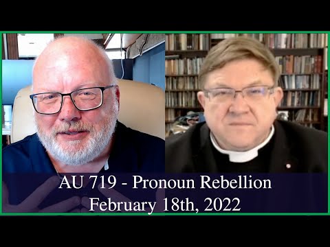 Anglican Unscripted 719 - Pronoun Rebellion