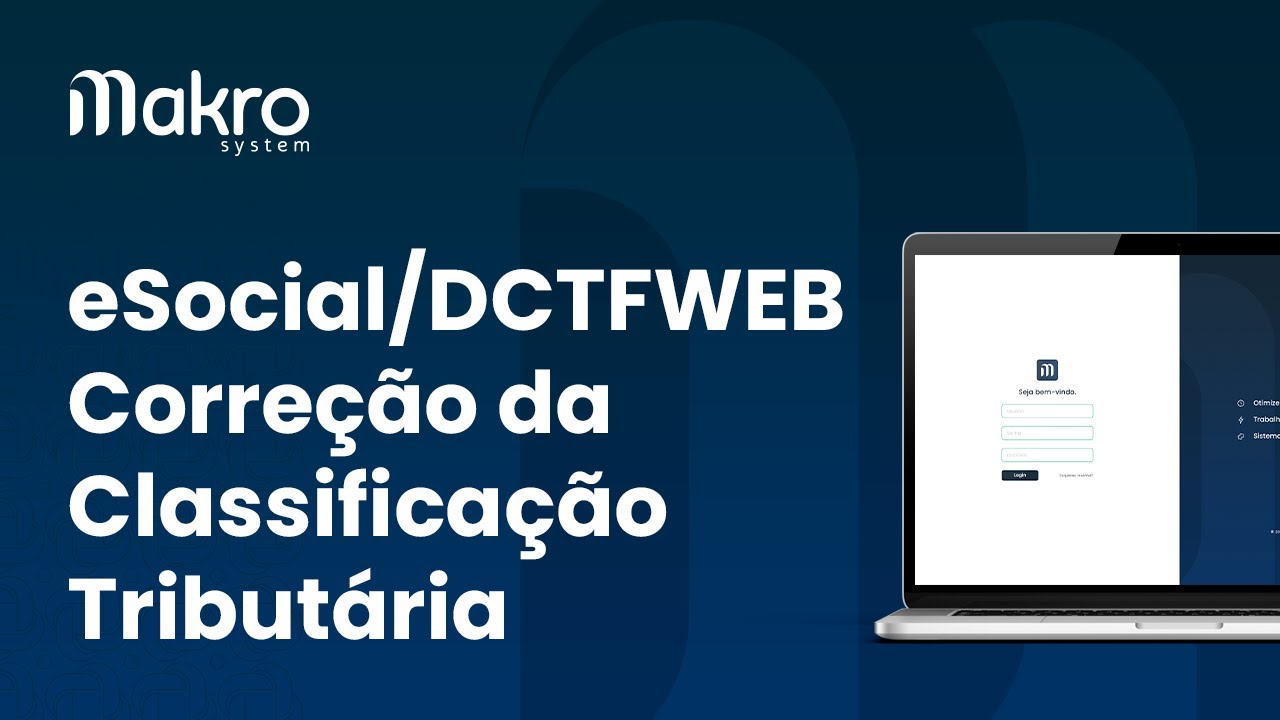 eSocial/DCTFWEB - Correção da Classificação Tributária - Makro