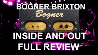 Video thumbnail for Bogner Brixton Amplifier | A Complete Inside and Out Review | Includes Playing | Tony Mckenzie by tonymckenziecom