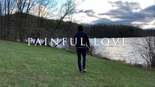 PAINFUL LOVE (Spoken Word)