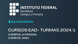Aula Inaugural dos Cursos EAD - Turmas 2024/1