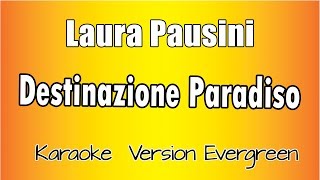 Laura Pausini -  Destinazione Paradiso (versione Karaoke Academy Italia)