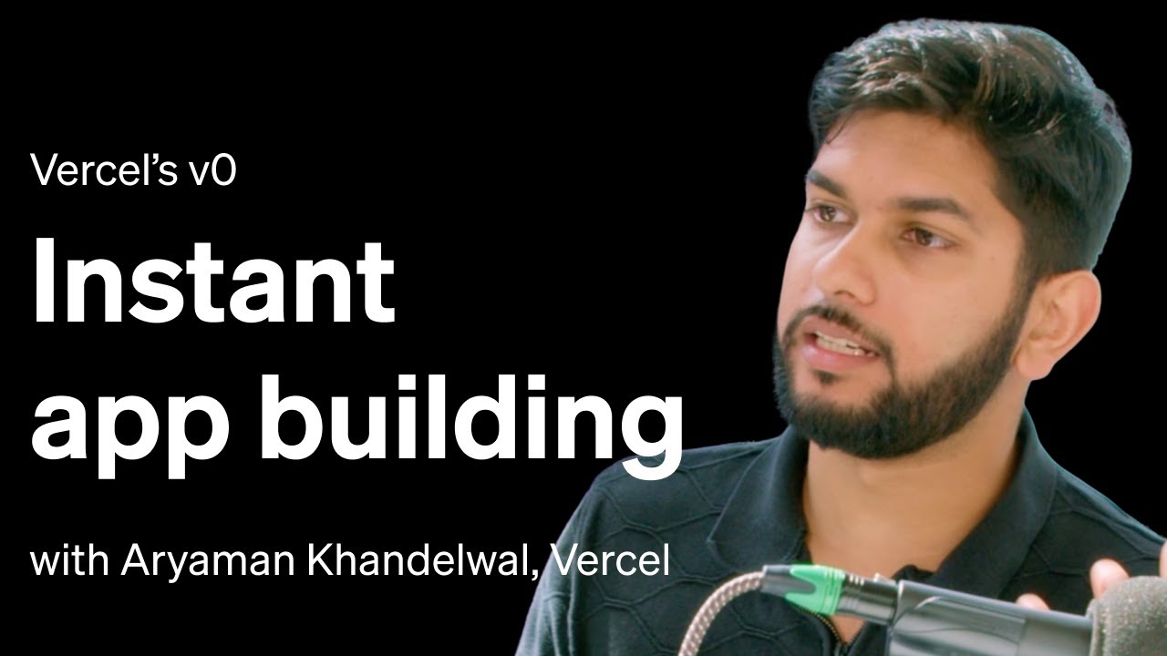 Instant app building with v0 by Vercel video thumbnail