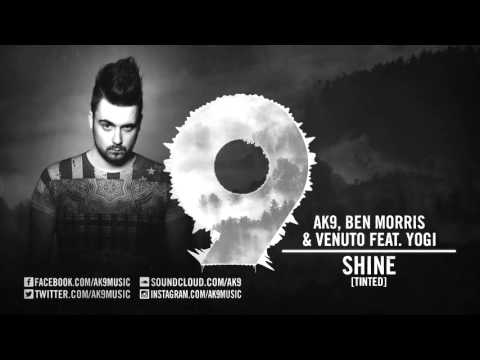 ak9, Ben Morris & Venuto - Shine (feat. Yogi)