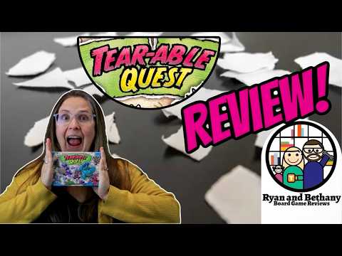 Ryan and Bethany review Tear-able Quest!