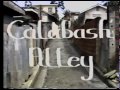 Calabash Alley  Part 1