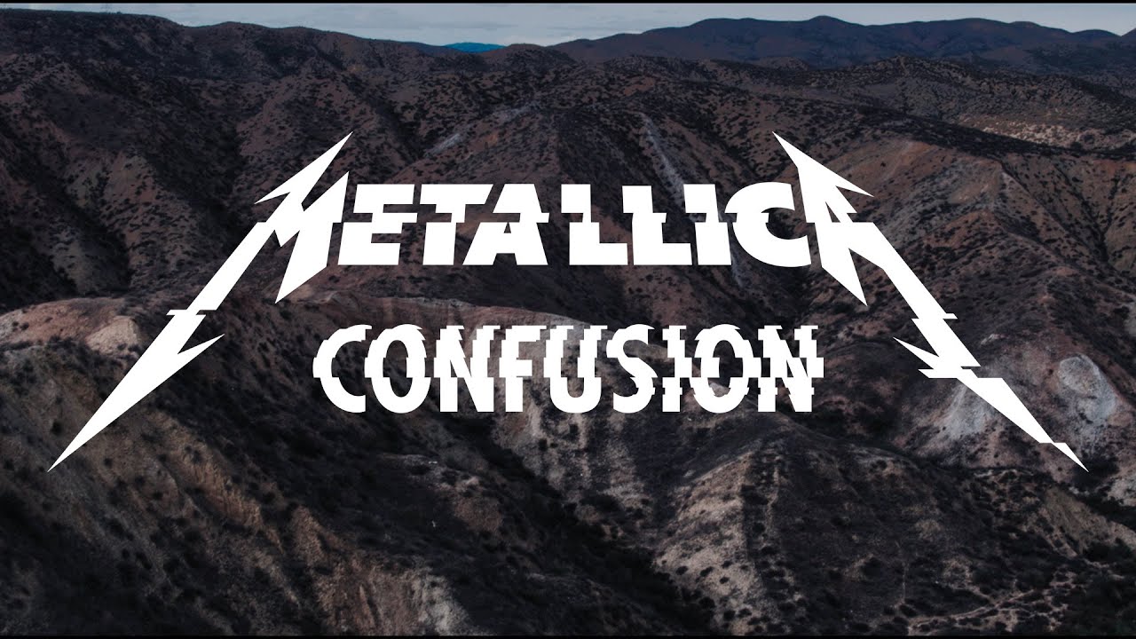 Metallica — Confusion