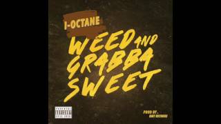 Weed and grabba sweet