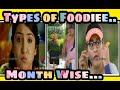 Types Of Foodies Month Wise Types Of Eaters Month Wise Month Wise Girls
