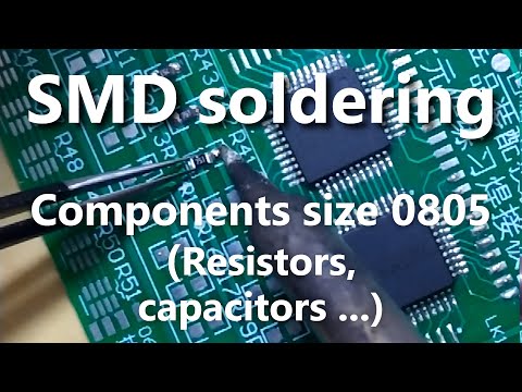 How to solder SMD components (resistors, capacitors...) size 0805.
