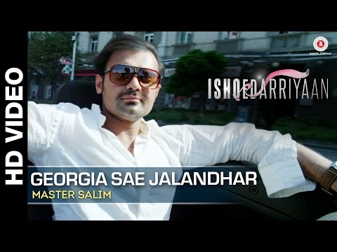 Georgia Sae Jalandhar Full Video | Ishqedarriyaan | Master Salim | Mahaakshay & Evelyn Sharma