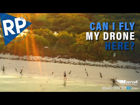 Can I Fly My Drone Here?
