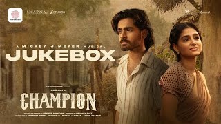Champion - Audio Jukebox | Roshan | Anaswara Rajan | Pradeep | Mickey J Meyer