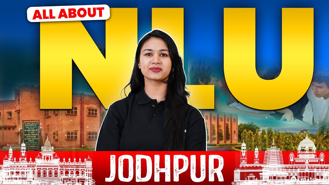 All About NLU Jodhpur: Fees, Campus, Courses, Hostel Life, Placements and Life at NLU Jodhpur