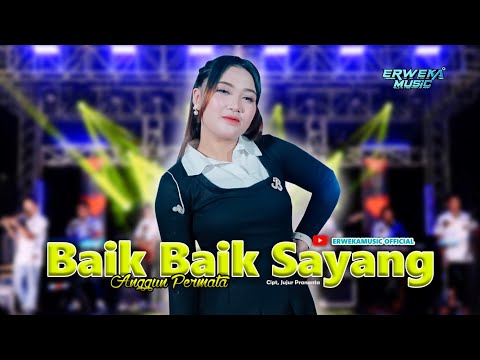 BAIK BAIK SAYANG - ANGGUN PERMATA || ERWEKA MUSIC KONTEN || RWK.IND STORE FYP TIKTOK