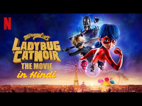 Miraculous Ladybug and Catnoir Awakening : Movie in hindi dubbed