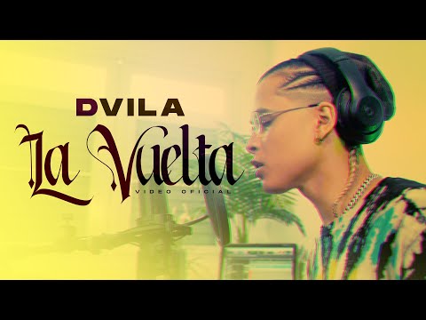 DVILA - La Vuelta (Video Oficial)