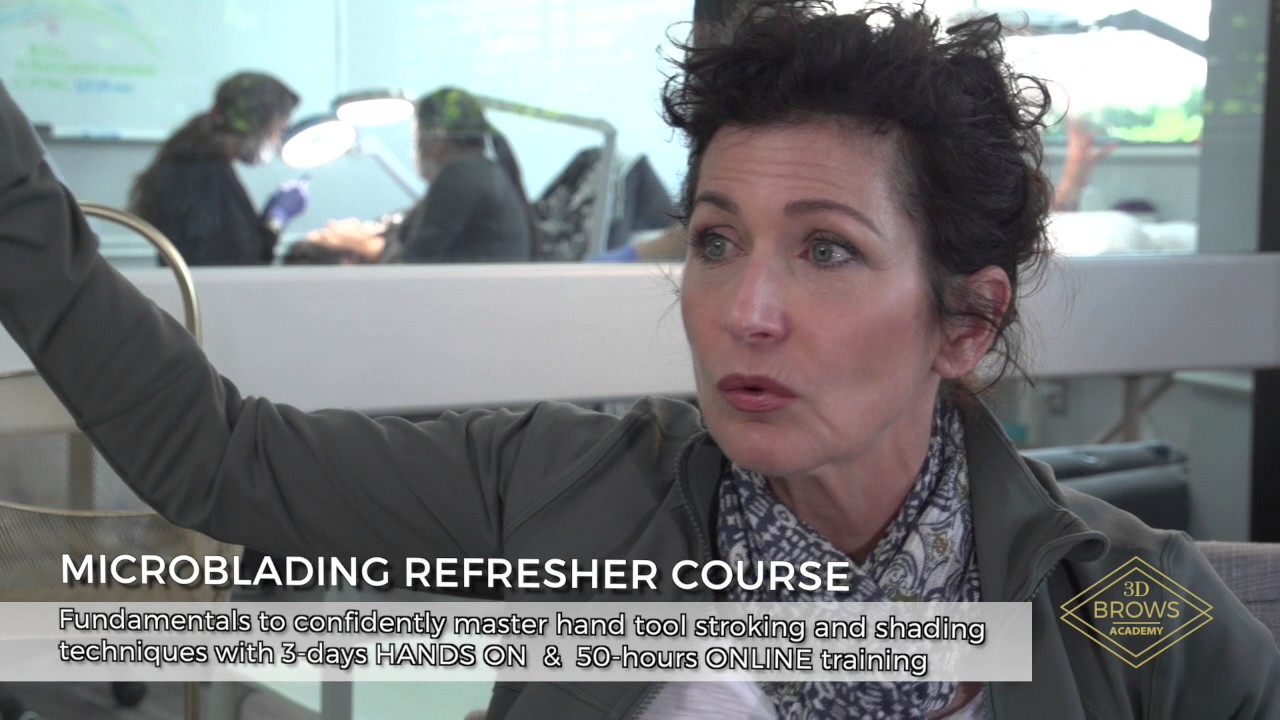 Microblading Refresher Course | 3D Brows Microblading School | Permanent Makeup