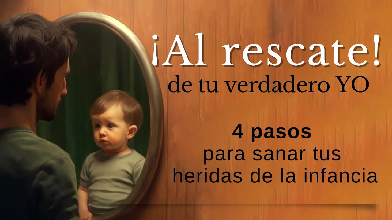 4 pasos para sanar tus heridas de la infancia: al rescate de tu verdadero yo / Audiolibro en español