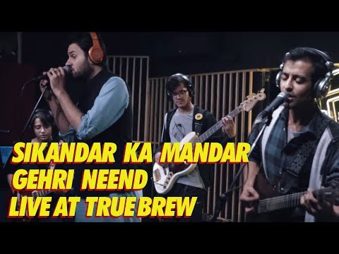 Live at True Brew // 15 // Sikandar Ka Mandar - Gehri Neend