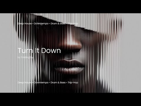 FoldingSky - Turn It Down