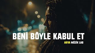 Beni Böyle Kabul Et (Anatolian Psychedelic) – Arya Vokal | Arya Müzik Lab