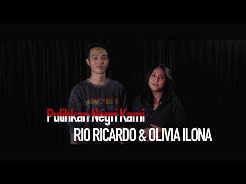 PULIHKAN NEGERI KAMI - RIO RICARDO & OLIVIA ILONA