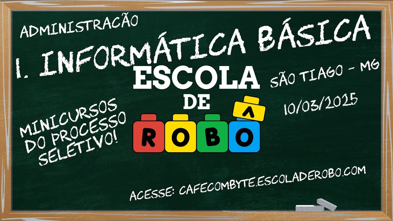 1. Informática Básica - Minicursos Café com Byte 15 anos