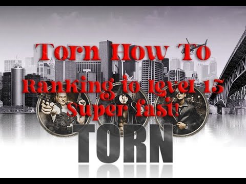 Torn How To | Ranking up fast! Lvl 15 super quick!