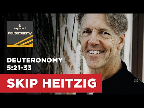 Deuteronomy 5:21-33 - Deuteronomy - 2015 | Skip Heitzig