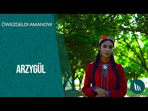 Owezgeldi Amanow - Arzygul | 2021