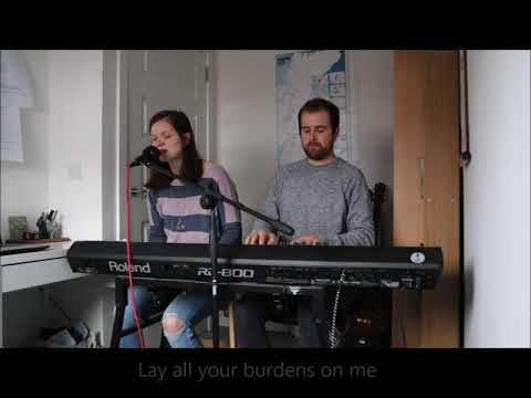 Psalm 55 (Lay All Your Burdens)