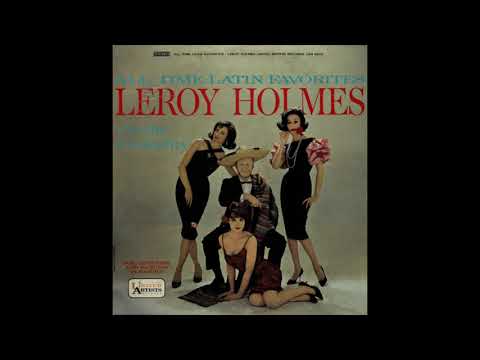 Leroy Holmes And His Vochestra ‎– All Time Latin Favorites
