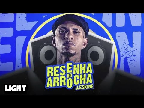 J ESKINE - RESENHA DO ARROCHA [LIGHT]