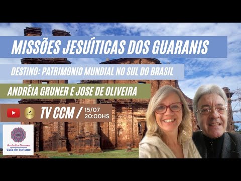 Turismo - Missões Jesuíticas no Rio Grande d...