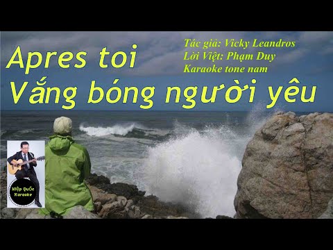 Apres Toi - Vắng Bóng Người Yêu - Karaoke Tone Nam (A) - Việt-Anh-Pháp - Quốc Hiệp